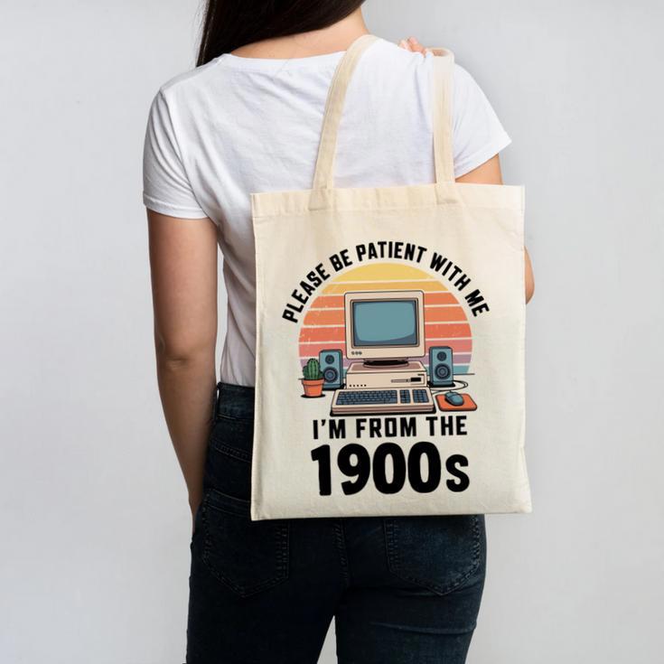 Please Be Patient I'm From The 1900s Retro Vintage Computer Canvas Tote Bag