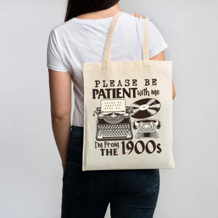 Please Be Patient I'm From The 1900s Retro Vintage Theme Premium Canvas Tote Bag