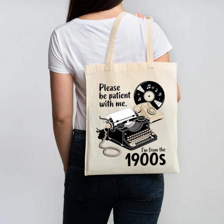 Please Be Patient I'm From The 1900s Sarcastic Joke Premium Tri-Blend Canvas Tote Bag