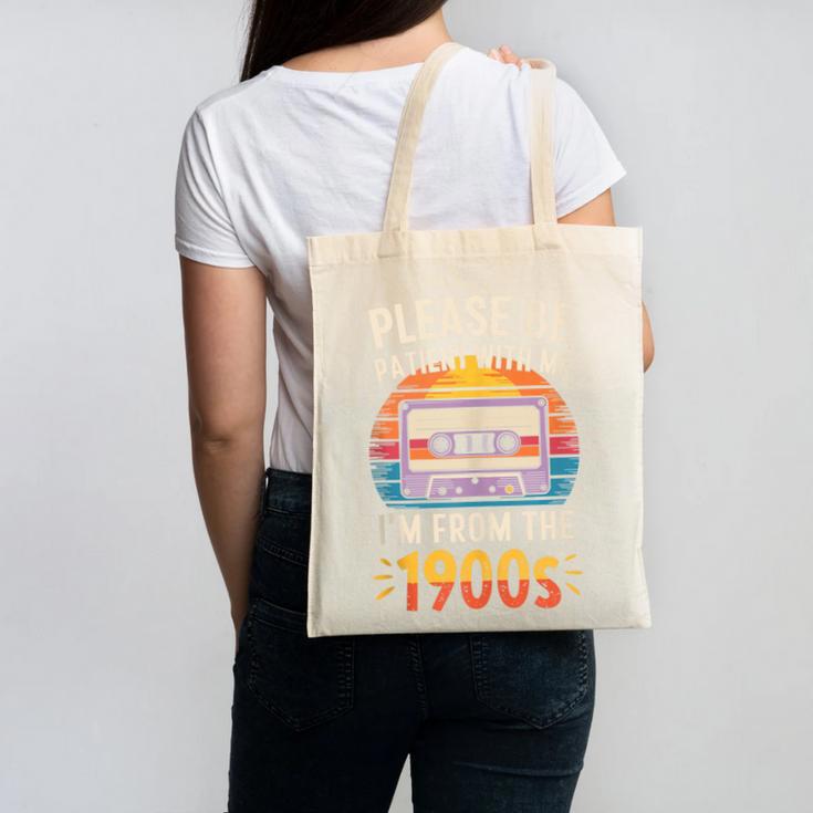 Please Be Patient With Me I'm From The 1900s Shirt Men Women Canvas Tote Bag Please Be Patient With Me I'm From The 1900s Shirt Men Women Canvas Tote Bag