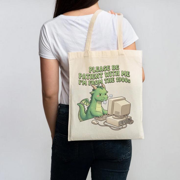 Please Be Patient I'm From The 1900s Vintage Men Women Canvas Tote Bag