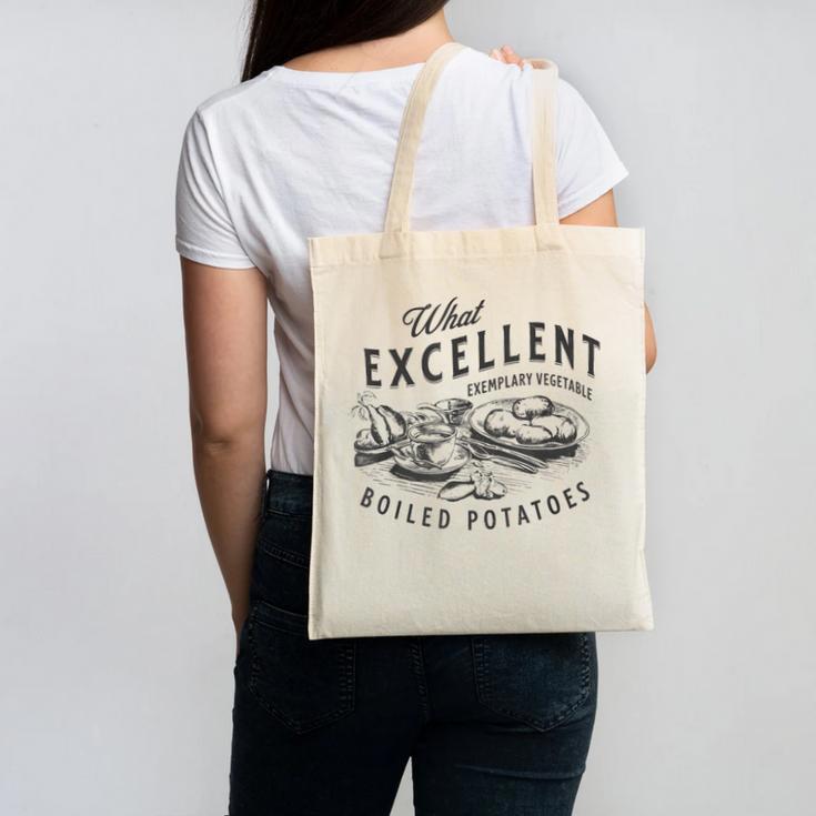Pride And Prejudice Books What Excellent Boiled Potatoes Canvas Tote Bag