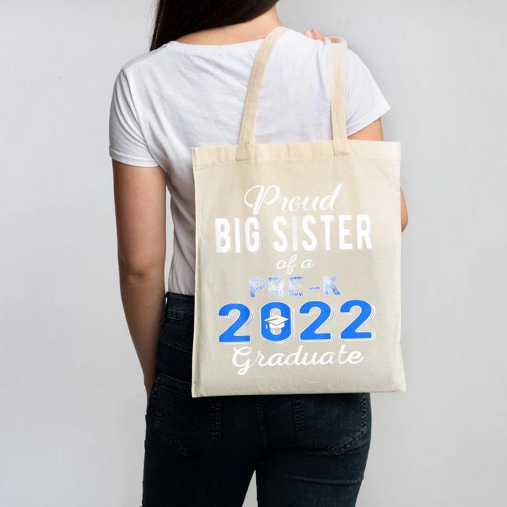 Proud Big Sister Of Pre K School Graduate 2022 Graduation Canvas Tote Bag
