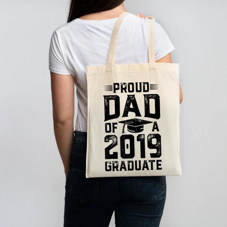 Proud Dad Of A Class 2019 Graduate T Shirt Graduation Canvas Tote Bag