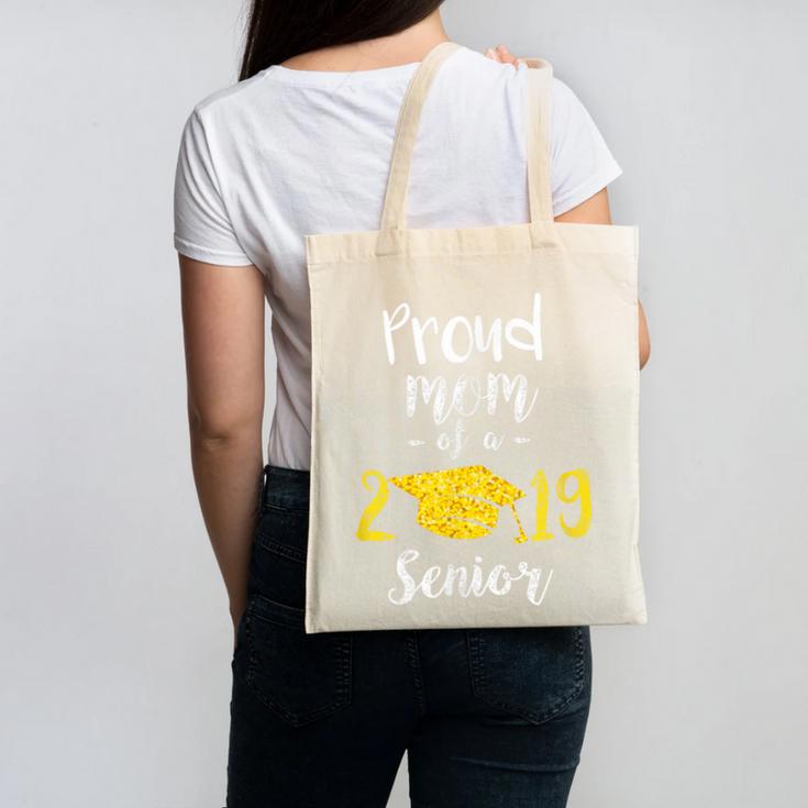 Proud Mom Of a 2019 Senior GraduationShirt Canvas Tote Bag