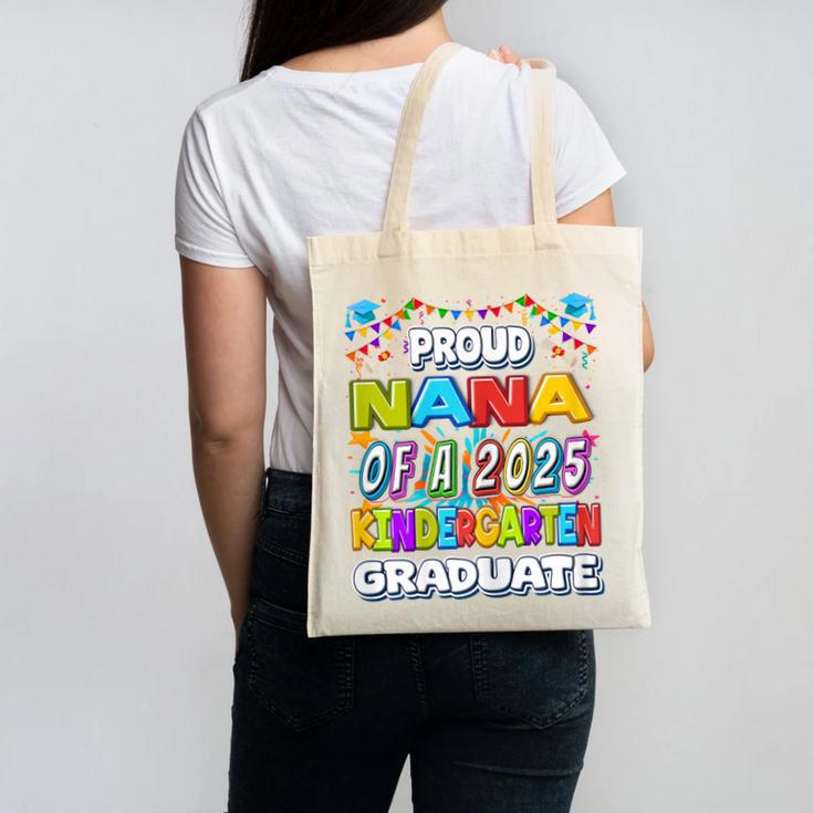 Proud NANA Of a 2025 Kindergarten Graduate Graduation Canvas Tote Bag