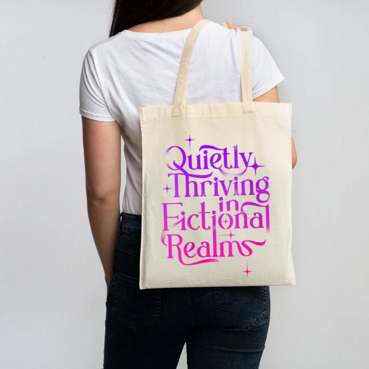 Quietly Thriving In Fictional Realms Book Lovers Canvas Tote Bag