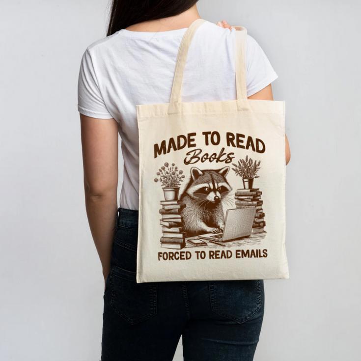 Reading Book Lover Made To Read Books Forces To Read Emails Canvas Tote Bag