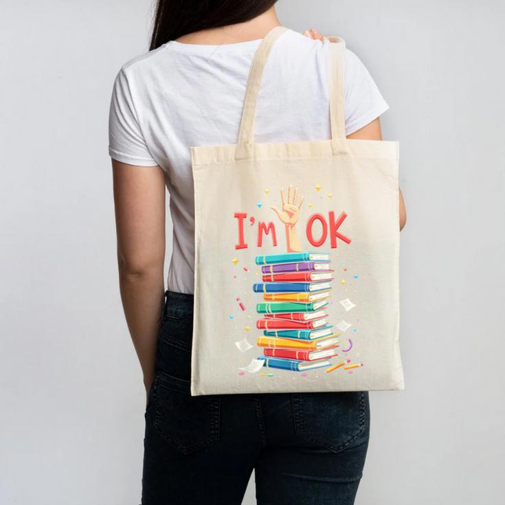 Reading Books Librarian Reader Nerd I'm Ok School Teacher Canvas Tote Bag