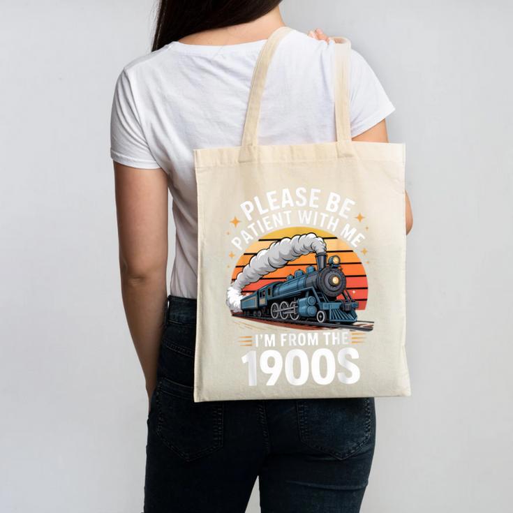 Retro Please Be Patient With Me I'm From The 1900s Train Canvas Tote Bag