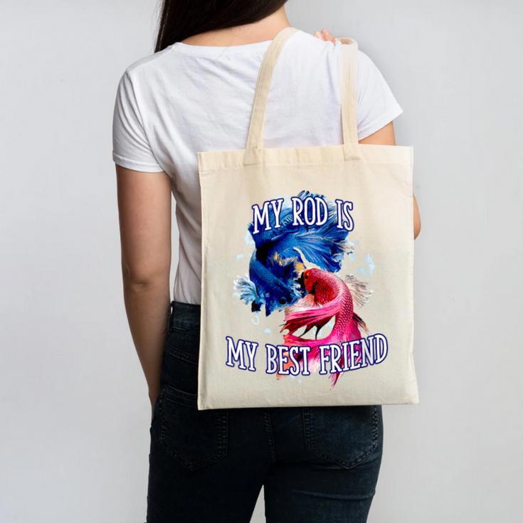 My Rod Is My Best Friend Introvert Fishing Antisocial Canvas Tote Bag My Rod Is My Best Friend Introvert Fishing Antisocial Canvas Tote Bag