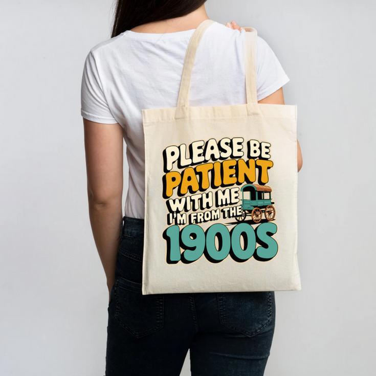 Saying Please Be Patient With Me I'm From The 1900s Premium Tri-Blend Canvas Tote Bag