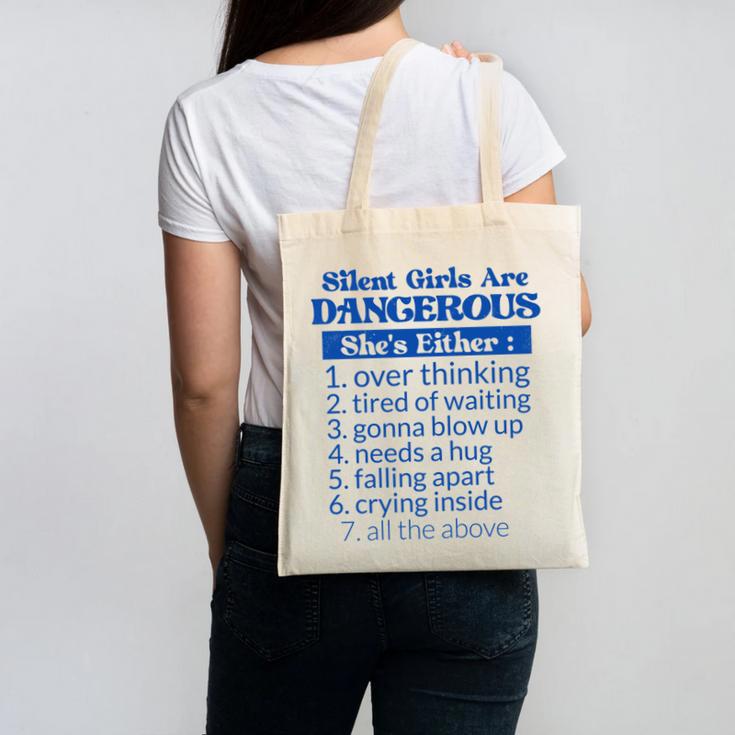 Silent Girls Are Dangerous T For Quiet Introvert Girl Canvas Tote Bag