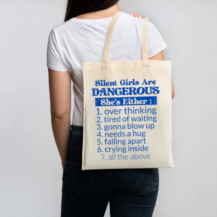 Silent Girls Are Dangerous T For Quiet Introvert Girl Canvas Tote Bag