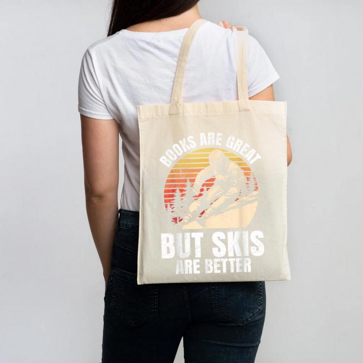 Skier BOOKS ARE GREAT BUT SKIS ARE BETTER Vintage Canvas Tote Bag