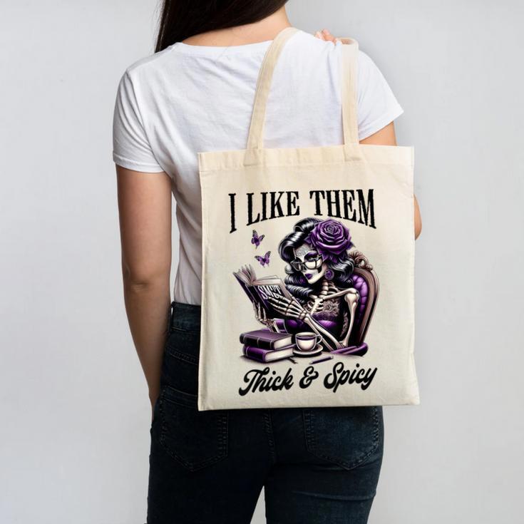 Smut Reader Spicy Book Romance I Like Them Thick & Spicy Canvas Tote Bag