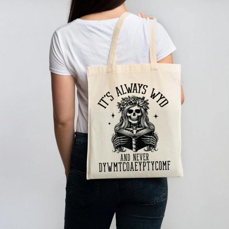 Smutty Spicy Book Its Always WYD And Never DYWMTCOAEYPTYCOMF Canvas Tote Bag