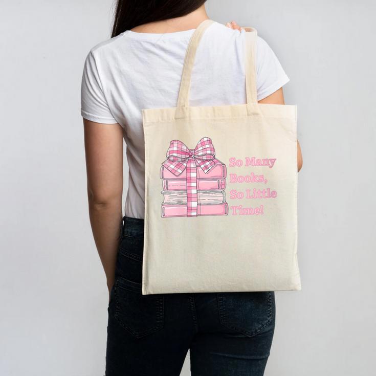 So Many Books Little Time Book Lover Teacher Librarian Canvas Tote Bag So Many Books Little Time Book Lover Teacher Librarian Canvas Tote Bag