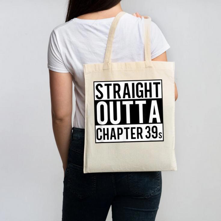 Straight Outta Chapter 39 Cute Book Lover Reader Canvas Tote Bag