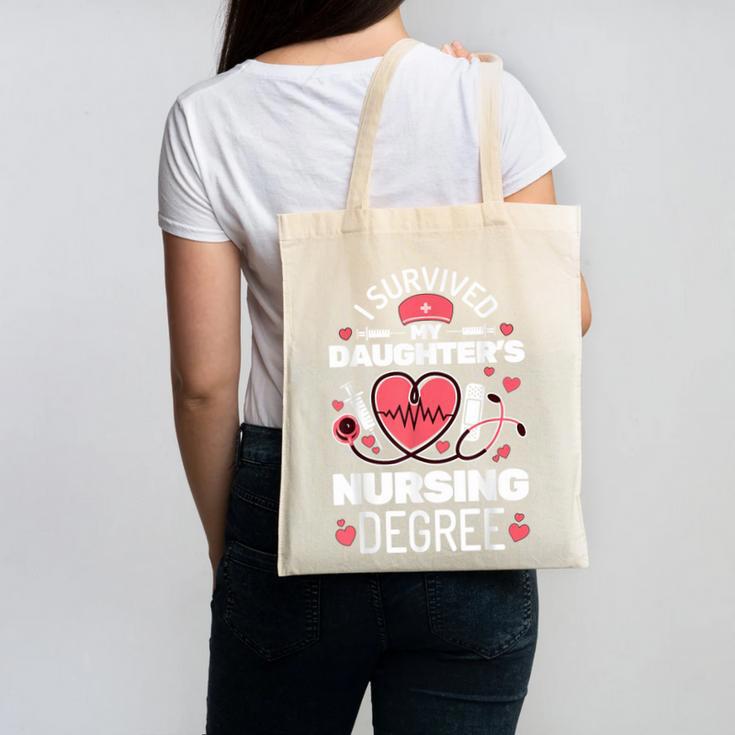 I Survived My Daughter's Nursing Degree School Graduation Canvas Tote Bag