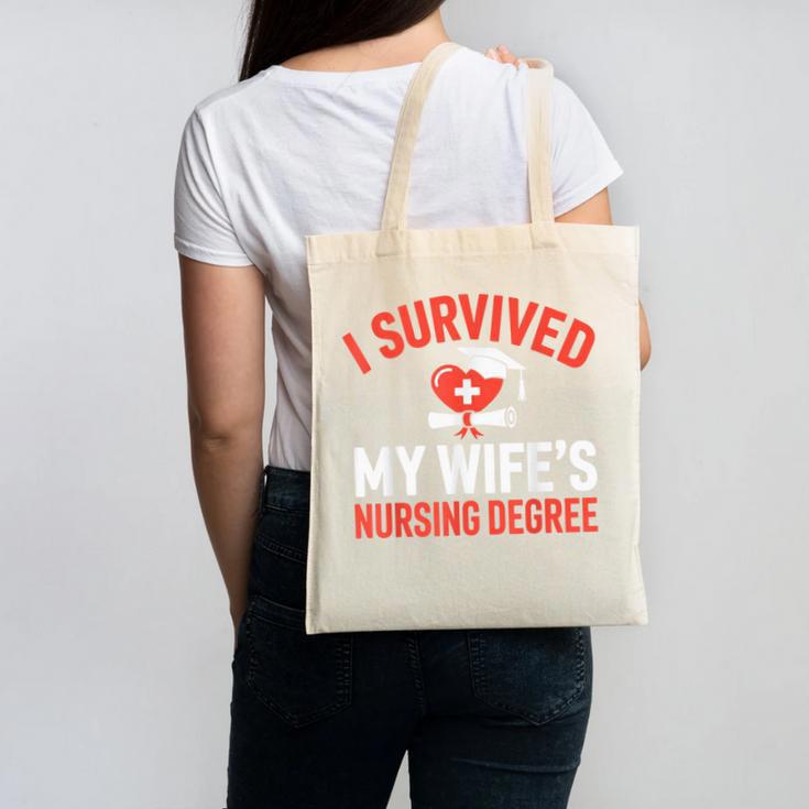 I Survived My Wife's Nursing Degree Rn Graduation Nurse Canvas Tote Bag