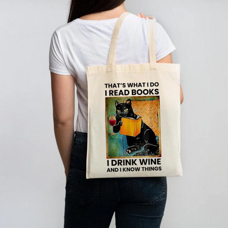 That's What I Do I Read Books I Drink Wine And I Know Things Canvas Tote Bag