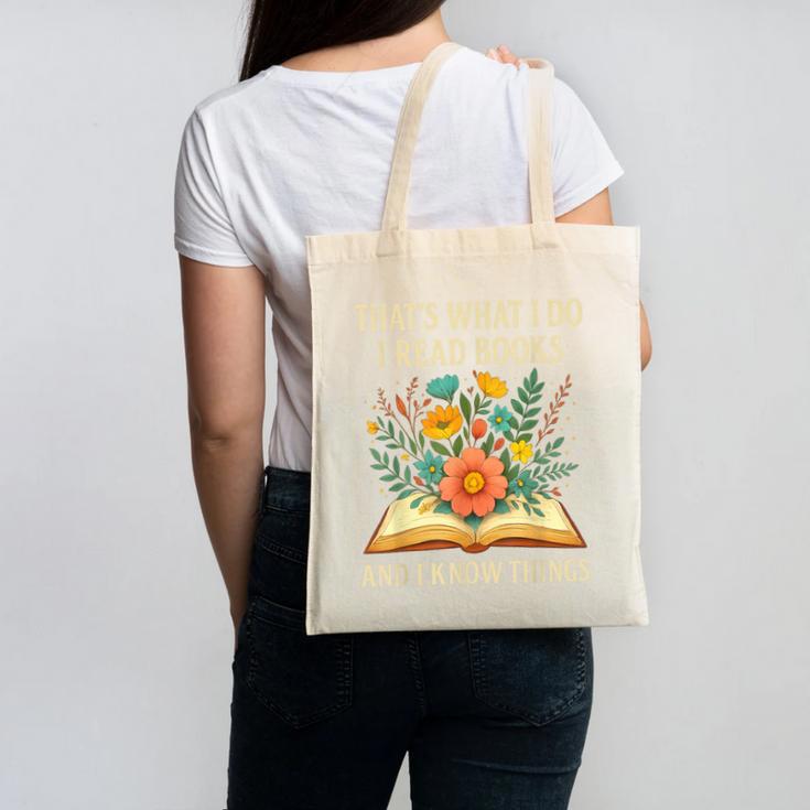 Thats What I Do I Read Books And I Know Things Reading Canvas Tote Bag Thats What I Do I Read Books And I Know Things Reading Canvas Tote Bag
