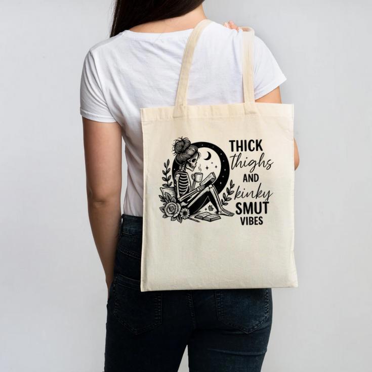 Thick Thighs And Kinky Smut Vibes Spicy Book Lovers Canvas Tote Bag