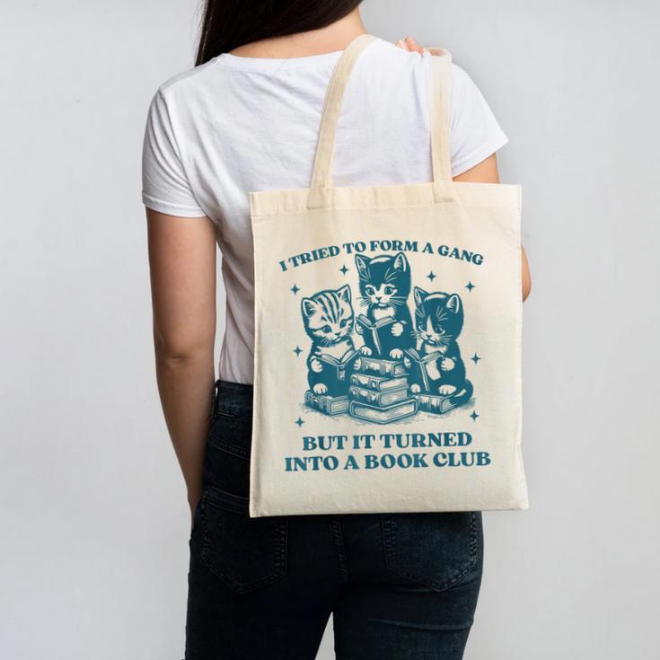 I Tried To Form A Gang Book Club Quote For Women Canvas Tote Bag