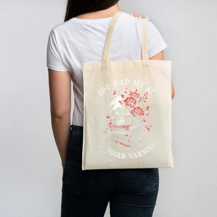 You Had Me At Trigger Warning Smutt Books Smutty Book Lover Canvas Tote Bag You Had Me At Trigger Warning Smutt Books Smutty Book Lover Canvas Tote Bag