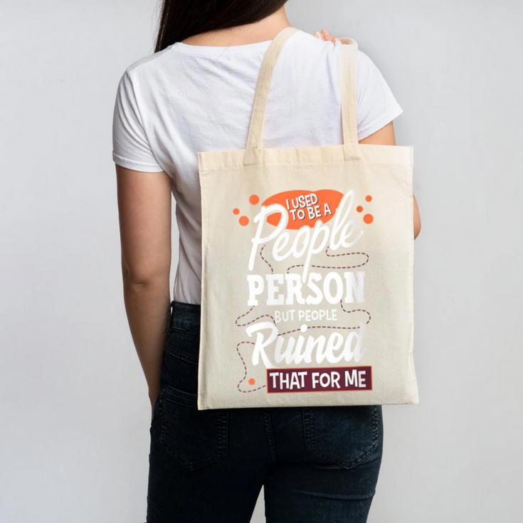 I Used To Be a People Person Antisocial Introvert Canvas Tote Bag