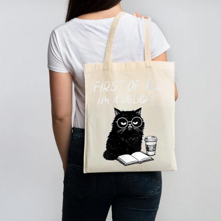 Women's First Of All I’m A Delight Cute Cat Books Coffee Humor Canvas Tote Bag
