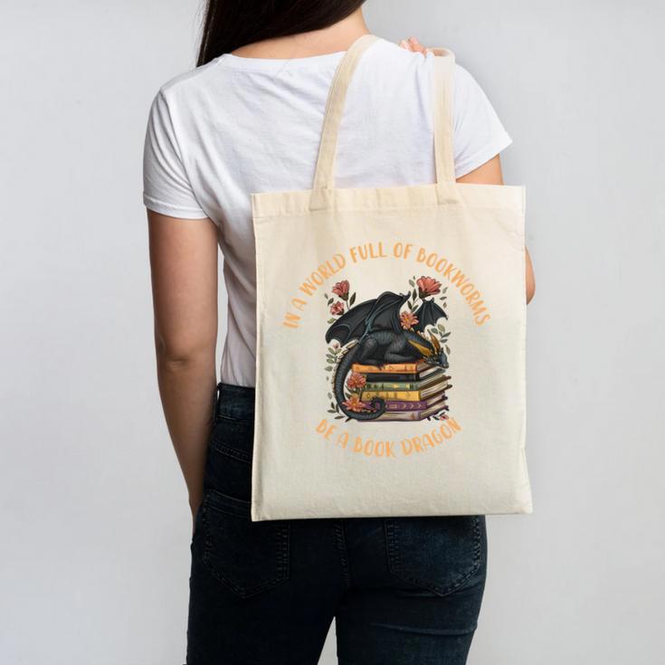 In A World Full Of Bookworms Be A Book Dragon Book Lover Canvas Tote Bag
