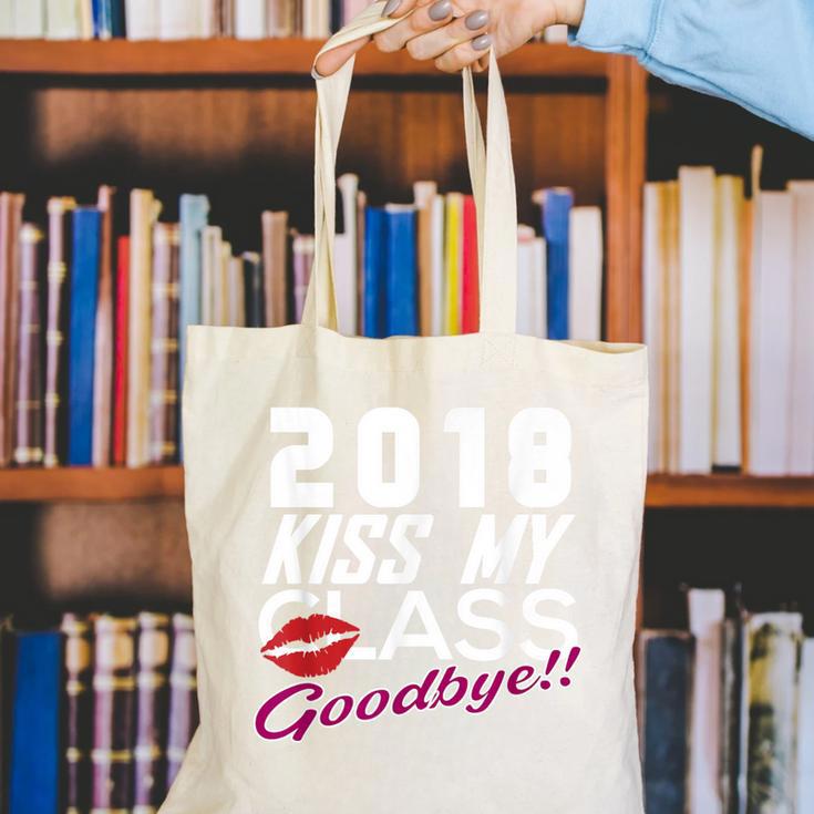 2018 Kiss My Class Goodbye Graduation Canvas Tote Bag
