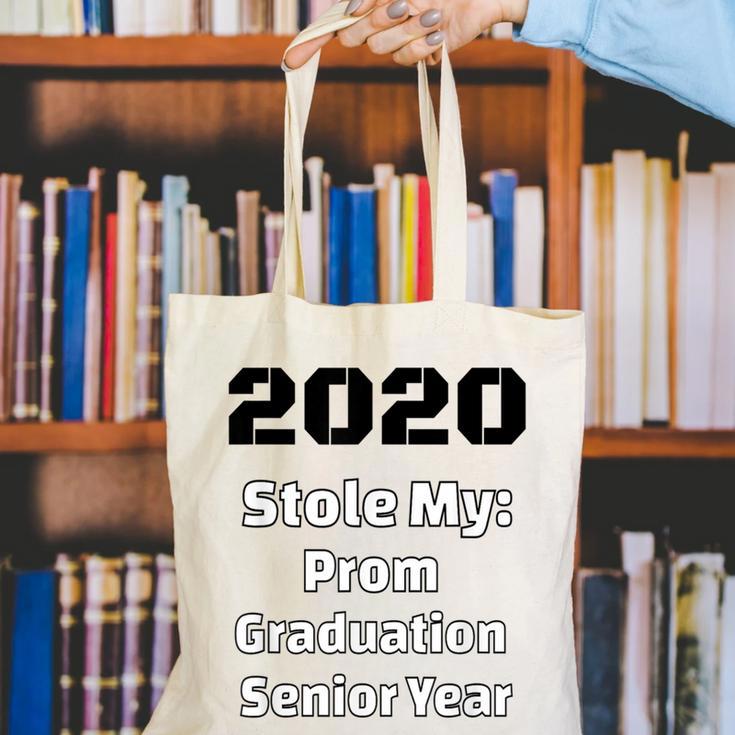 2020 Stole My Prom Graduation Senior Year Class Of 2020 Canvas Tote Bag