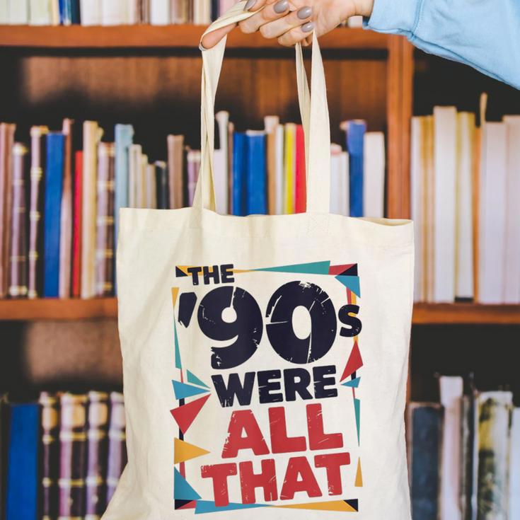 The 90s Were All That – Retro 1990s Nostalgia Tee Canvas Tote Bag