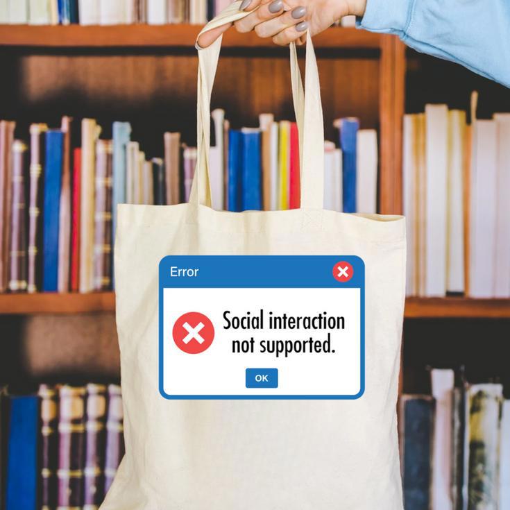 Anti Social Introvert Social Interaction Not Supported Canvas Tote Bag Anti Social Introvert Social Interaction Not Supported Canvas Tote Bag