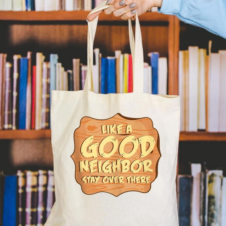 Antisocial Like A Good Neighbor Stay Over There Introvert Canvas Tote Bag