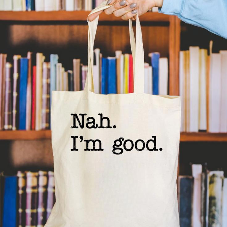 Antisocial Nah I'm Good Introvert Sarcastic Saying Canvas Tote Bag