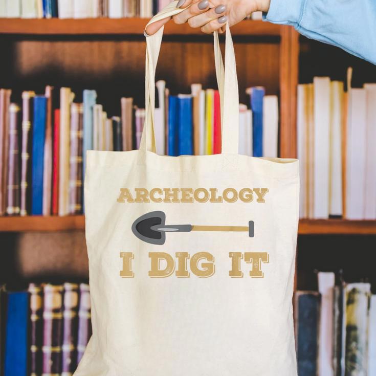 Archaeological Pun Shirts Archeology I Dig It Graduation Archaeology Canvas Tote Bag
