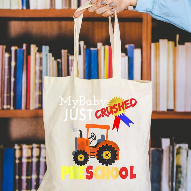 My Baby Just Crushed Preschool Graduation Canvas Tote Bag