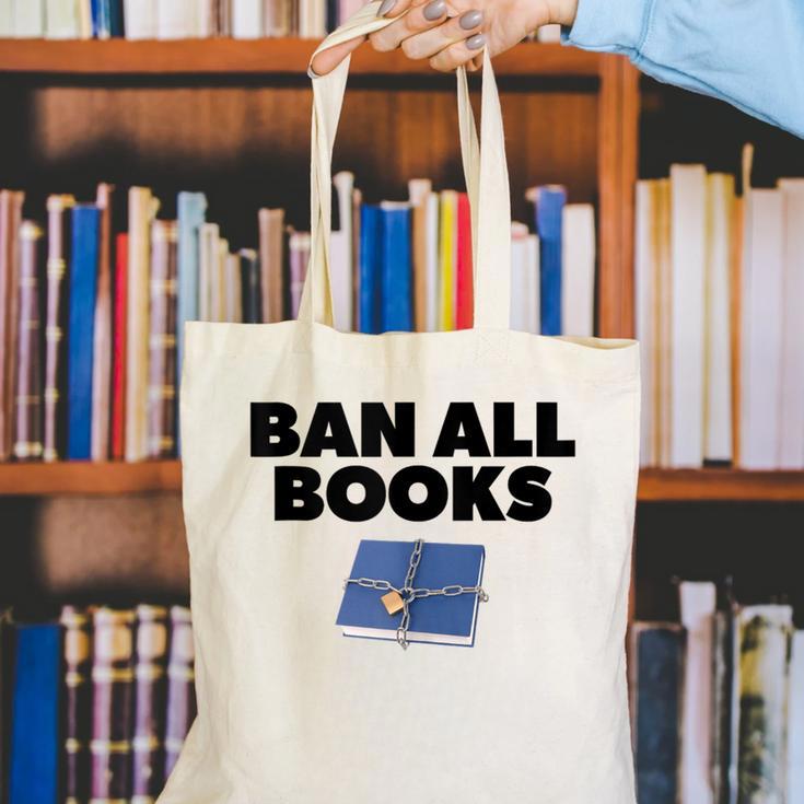 Ban All Books Satire Parody Meme Joke Ironic Sarcastic Weird Canvas Tote Bag