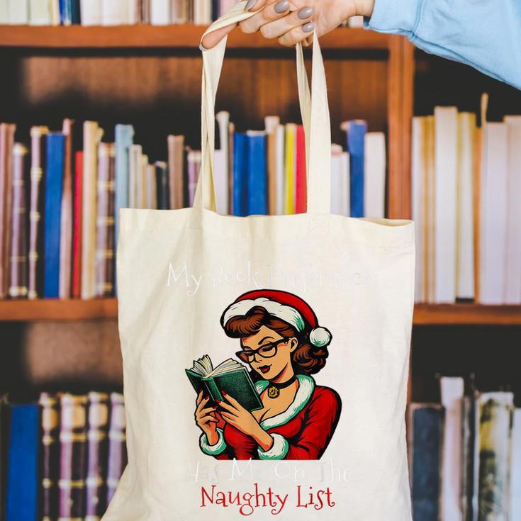 My Book Preference Has Me On The Naughty List Christmas Xmas Canvas Tote Bag