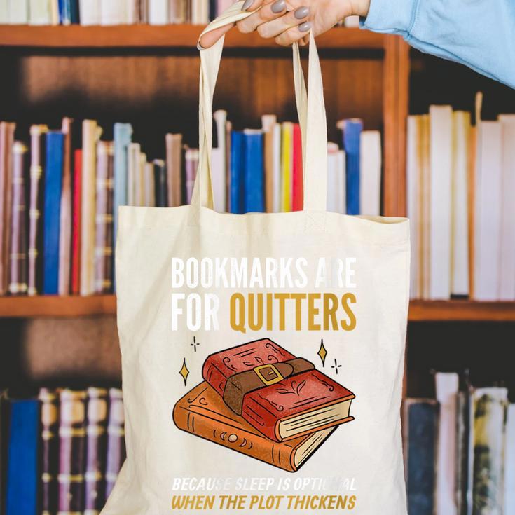 Bookmarks Are For Quitters Book Lover Saying Canvas Tote Bag