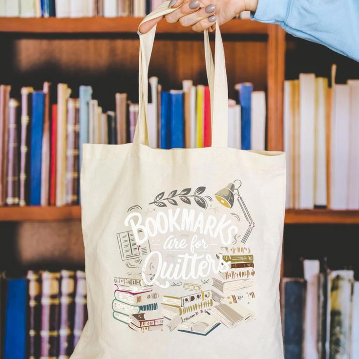Bookmarks Are For Quitters Book Lovers Reading Canvas Tote Bag