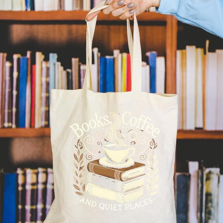 Books Coffee And Quiet Places Literature Canvas Tote Bag Books Coffee And Quiet Places Literature Canvas Tote Bag
