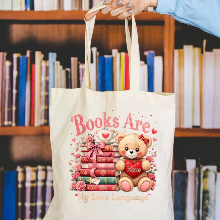 Books Are My Love Language Teddy Bear Book Lovers Valentine Canvas Tote Bag