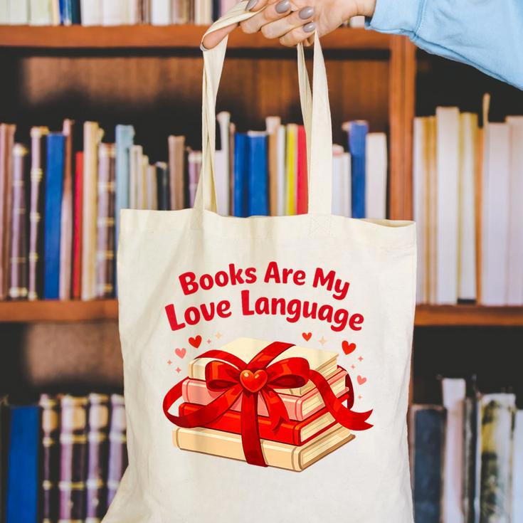 Books Are My Love Language Valentines Day For Books Lover Canvas Tote Bag