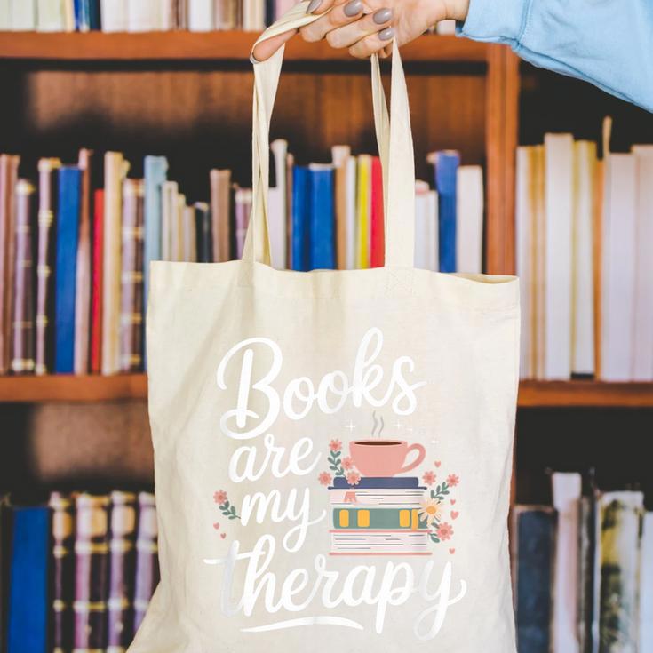 Books Are My Therapy Book Lover Coffee Books Flowers Bookish Canvas Tote Bag