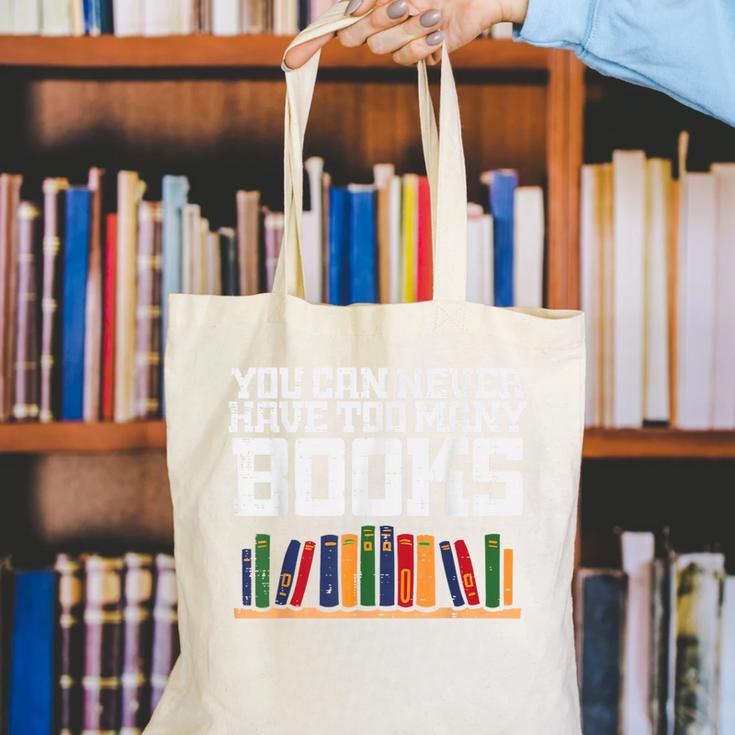 Never Too Many Books Read Book Reading Librarian Men Women Canvas Tote Bag